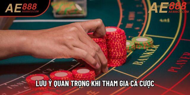 Lưu ý quan trọng khi tham gia cá cược Lưu ý quan trọng khi tham gia cá cược