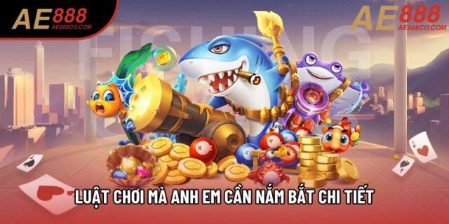 Luật chơi mà anh em cần nắm bắt chi tiết Luật chơi mà anh em cần nắm bắt chi tiết