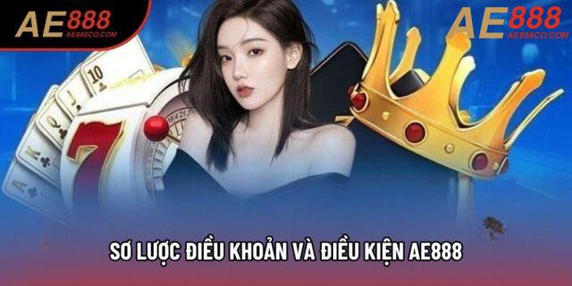 Sơ lược điều khoản và điều kiện AE888