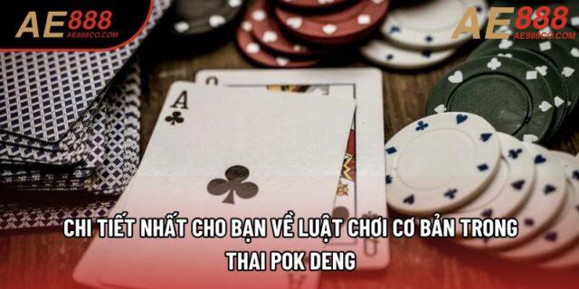 Chi tiết nhất cho bạn về luật chơi cơ bản trong Thai pok deng