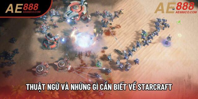Thuật ngữ và những gì cần biết về StarCraft Thuật ngữ và những gì cần biết về StarCraft